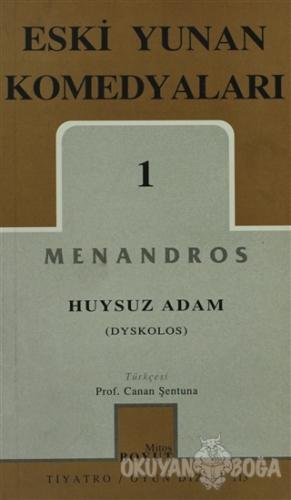 Eski Yunan Komedyaları 1 Huysuz Adam (Dyskolos)