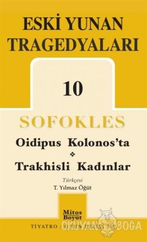 Eski Yunan Tragedyaları 10 Sofokles - Sofokles - Mitos Boyut Yayınları