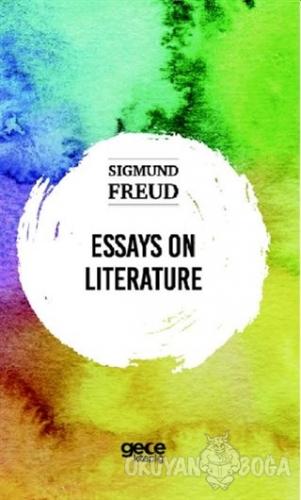 Essays On Literature - Sigmund Freud - Gece Kitaplığı