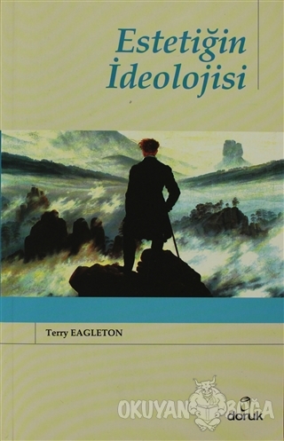 Estetiğin İdeolojisi - Terry Eagleton - Doruk Yayınları