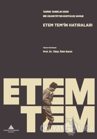 EtemTem'in Hatıraları - Tülay Alim Baran - Yeditepe Üniversitesi Yayın