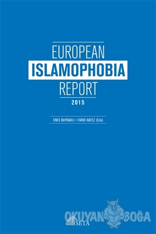 European İslamophobia Report 2015 - Enes Bayraklı - Seta Yayınları