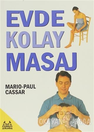 Evde Kolay Masaj - Mario Paul Cassar - Arkadaş Yayınları