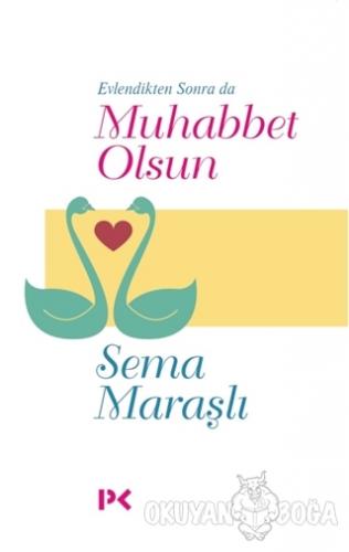 Evlendikten Sonra da Muhabbet Olsun