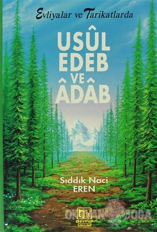 Evliyalar ve Tarikatlarda Usul, Edeb ve Adab