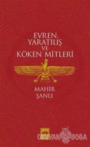 Evren Yaratılış ve Köken Mitleri