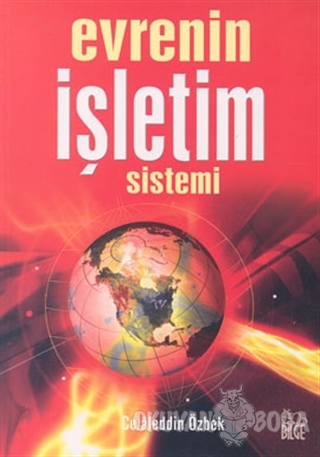 Evrenin İşletim Sistemi - Celaleddin Özbek - Bilge Yayıncılık