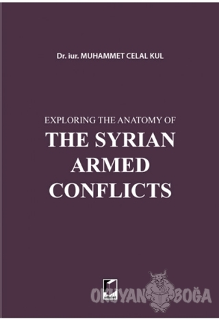 Exploring the Anatomy of The Syrian Armed Conflicts - Muhammet Celal K