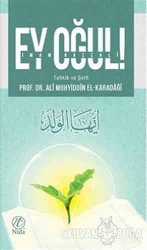 Ey Oğul! - Ali Muhyiddin el-Karadagi - Nida Yayınları