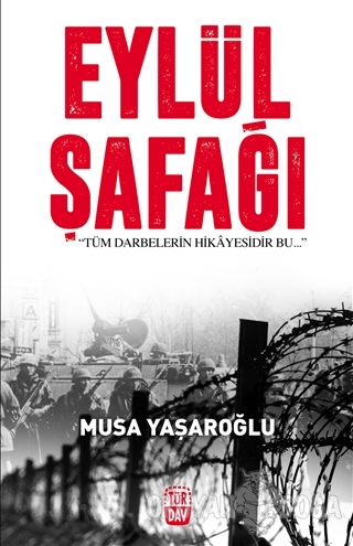 Eylül Şafağı - Musa Yaşaroğlu - Türdav Yayınları