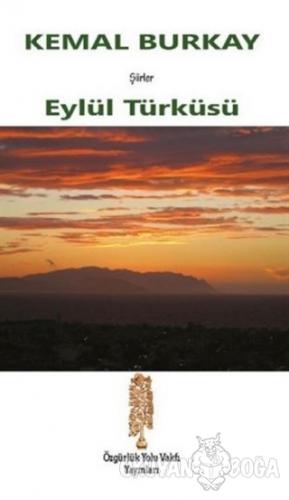 Eylül Türküsü - Kemal Burkay - Özgürlük Yolu Vakfı Yayınları