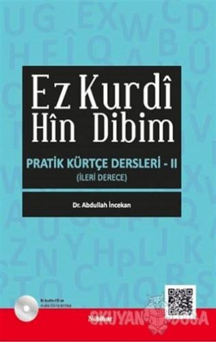 Ez Kurdi Hin Dibim - Pratik Kürtçe Dersleri 2 - Abdullah İncekan - Nub