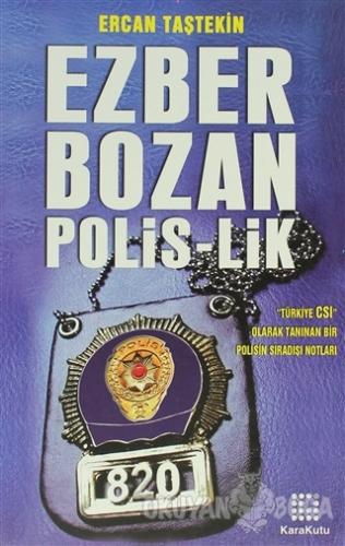 Ezber Bozan Polis-lik Ercan Taştekin