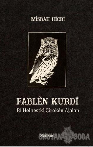 Fablen Kurdi - Misbah Hicri - Nubihar Yayınları