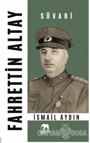 Fahrettin Altay - Süvari - İsmail Aydın - Parya Kitap
