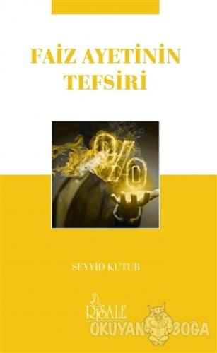 Faiz Ayetinin Tefsiri (Cep Boy) - Seyyid Kutub - Risale Yayınları