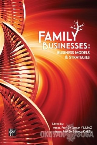 Family Businesses: Business Models and Strategies - Osman Yılmaz - Gaz