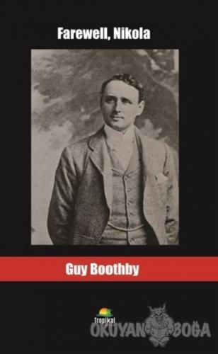 Farewell, Nikola - Guy Boothby - Tropikal Kitap - Dünya Klasikleri