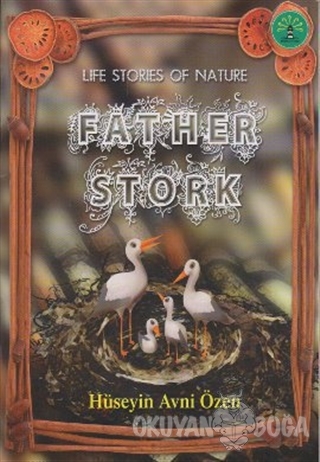 Father Stork - Hüseyin Avni Özen - Büyülü Fener Yayınları