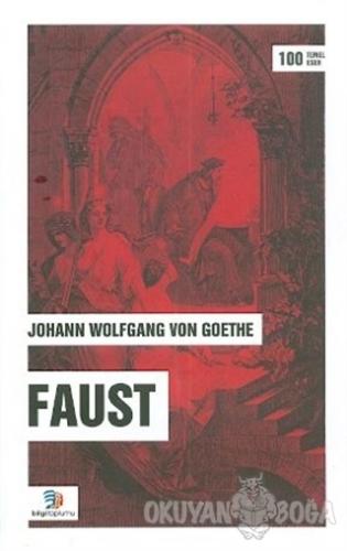 Faust - Johann Wolfgang von Goethe - Bilgi Toplumu Yayınları