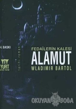 Fedailerin Kalesi Alamut - Vladimir Bartol - Yurt Kitap Yayın