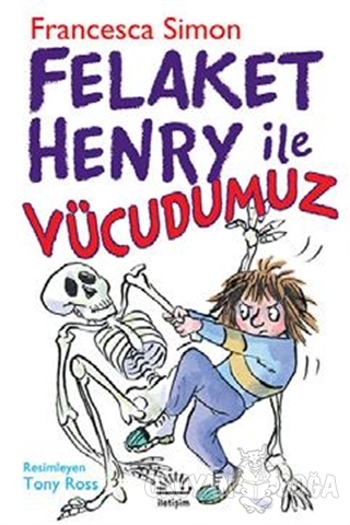 Felaket Henry İle Vücudumuz