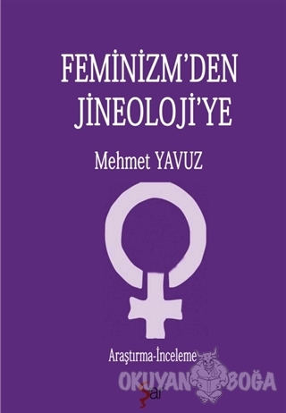 Feminizm'den Jineoloji'ye - Mehmet Yavuz - Ar Yayınları