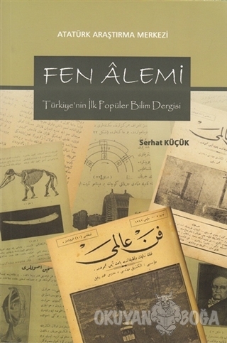 Fen Alemi - Serhat Küçük - Atatürk Araştırma Merkezi