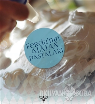 Ferda'nın Alman Pastaları - Ferda Karaman - Bal Yayınları