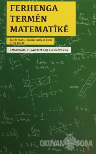 Ferhenga Termen Matematike - Dilawer Zeraq - Lis Basın Yayın
