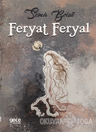 Feryat Feryal - Semir Bolat - Gece Kitaplığı