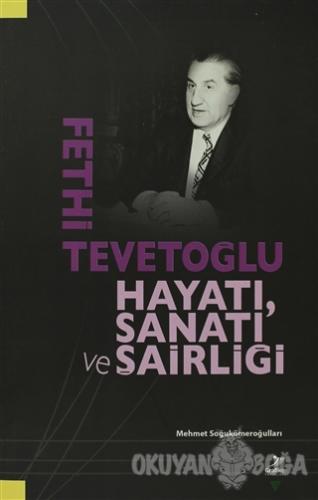 Fethi Tevetoğlu - Hayatı, Sanatı ve Şairliği - Beşir Fuad - Grafiker Y