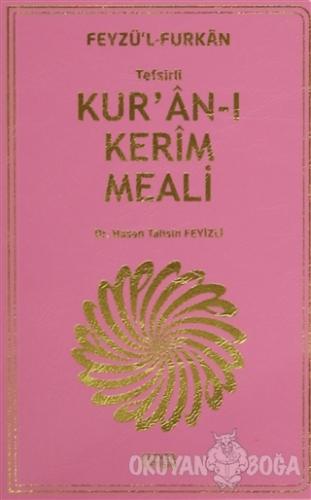 Feyzü'l Furkan: Tefsirli Kur'an-ı Kerim Meali (Plastik Kapak) - Hasan 