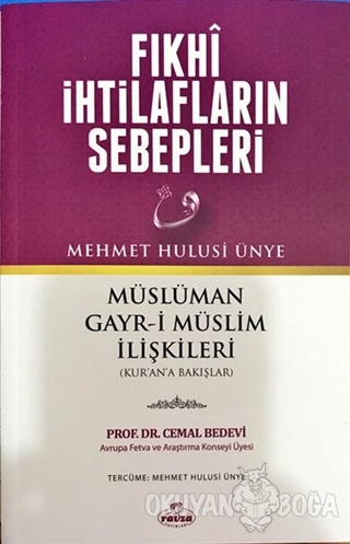 Fıkhi İhtilafların Sebepleri - Mehmet Hulusi Ünye - Ravza Yayınları