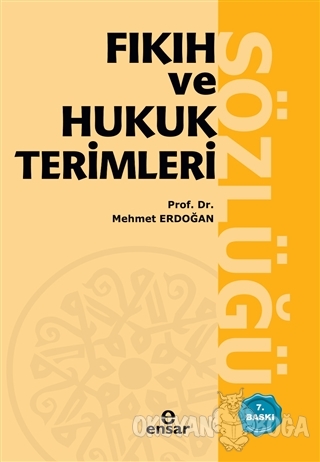 Fıkıh ve Hukuk Terimleri Sözlüğü
