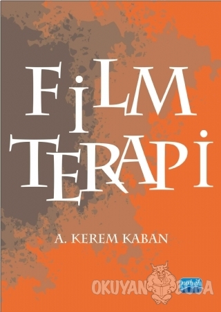 Film Terapi - A. Kerem Kaban - Nobel Akademik Yayıncılık