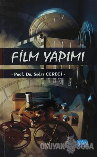 Film Yapımı - Sedat Cereci - Nobel Akademik Yayıncılık