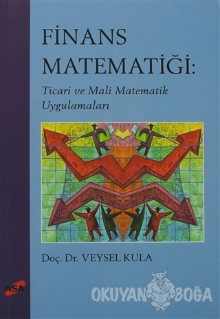 Finans Matematiği - Veysel Kula - Asa Kitabevi