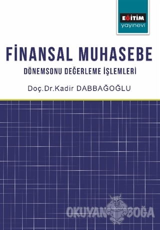 Finansal Muhasebe - Kadir Dabbağoğlu - Eğitim Yayınevi - Ders Kitaplar