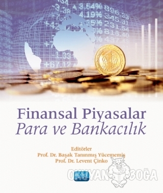 Finansal Piyasalar - Kolektif - Nobel Akademik Yayıncılık