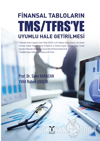 Finansal Tabloların TMS/TFRS'ye Uyumlu Hale Getirilmesi - Sami Karacan
