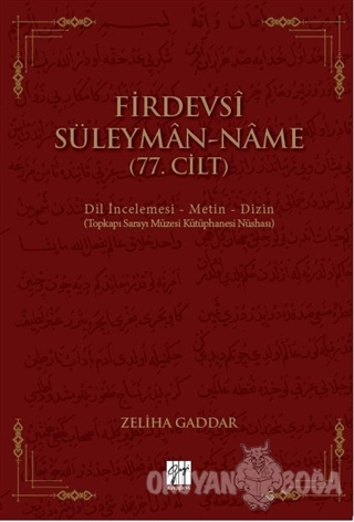 Firdevsi Süleyman-Name (77.Cilt) - Zeliha Gaddar - Gazi Kitabevi