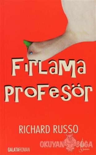 Fırlama Profesör - Richard Russo - Galata Yayıncılık
