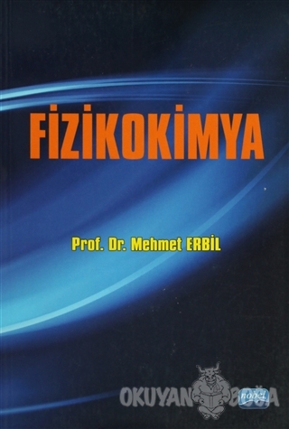 Fizikokimya - Mehmet Erbil - Nobel Akademik Yayıncılık