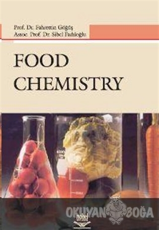 Food Chemistry - Fahrettin Göğüş - Nobel Akademik Yayıncılık