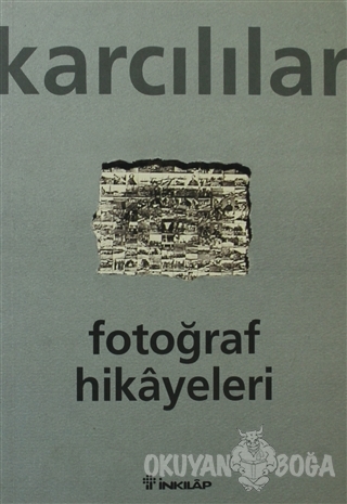 Fotoğraf Hikayeleri - Ahmet Karcılılar - İnkılap Kitabevi