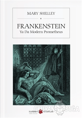 Frankenstein Ya Da Modern Prometheus - Mary Shelley - Karbon Kitaplar
