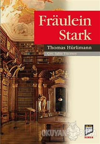 Fraulein Stark - Thomas Hürlimann - Pan Yayıncılık
