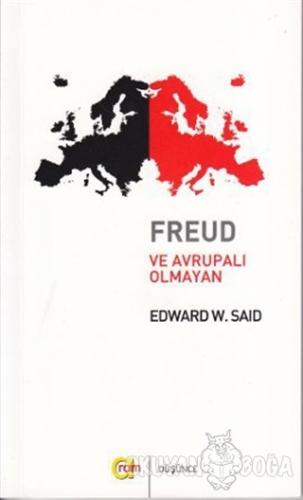 Freud ve Avrupalı Olmayan - Edward W. Said - Aram Yayınları