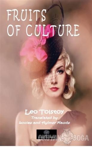 Fruits Of Culture - Leo Tolstoy - Platanus Publishing